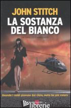 SOSTANZA DEL BIANCO (LA)