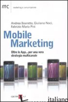 MOBILE MARKETING. OLTRE LE APP... PER UNA VERA STRATEGIA MULTICANALE