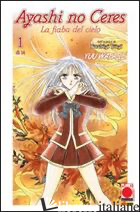 AYASHI NO CERES. LA FIABA DEL CIELO. VOL. 1