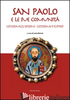 SAN PAOLO E LE SUE COMUNITA'. LETTERA AGLI EFESINI. LETTERA AI FILIPPESI