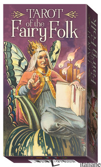 TAROT OF THE FAIRY FOLK. EDIZ. MULTILINGUE