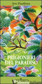 PRIGIONIERI DEL PARADISO