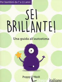 SEI BRILLANTE. UNA GUIDA ALL'AUTOSTIMA