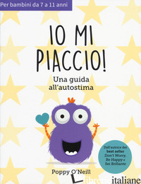 IO MI PIACCIO! UNA GUIDA ALL'AUTOSTIMA