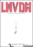 LMVDM. LA MIA VITA DISEGNATA MALE