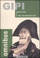 OMNIBUS: ESTERNO NOTTE-S.-LA MIA VITA DISEGNATA MALE