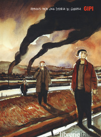 APPUNTI PER UNA STORIA DI GUERRA. GIPI COLLECTION