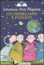 DESBELIANO E' FUGGITO (UN)