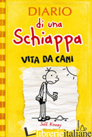 DIARIO DI UNA SCHIAPPA. VITA DA CANI