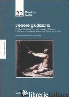 ERRORE GIUDIZIARIO. L'AFFARE DREYFUS, ZOLA E LA STAMPA ITALIANA (L')