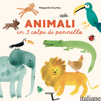 ANIMALI IN 3 COLPI DI PENNELLO. EDIZ. A COLORI