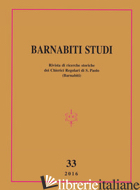 BARNABITI STUDI. RIVISTA DI RICERCHE STORICHE DEI CHIERICI REGOLARI DI S. PAOLO 