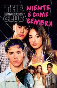 BREAKFAST CLUB. NIENTE E' COME SEMBRA (THE)