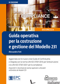 GUIDA OPERATIVA PER LA COSTRUZIONE E GESTIONE DEL MODELLO 231. AGGIORNATA CON LE