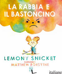 RABBIA E IL BASTONCINO. EDIZ. A COLORI (LA)