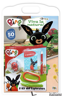 VIVA LA NATURA. BING. EDIZ. A COLORI. CON KIT ESPLORATORE
