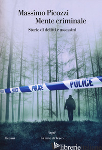 MENTE CRIMINALE. STORIE DI DELITTI E ASSASSINI