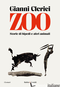 ZOO. STORIE DI BIPEDI E ALTRI ANIMALI