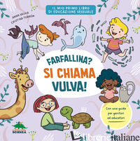 FARFALLINA? SI CHIAMA VULVA! PER PARLARE CON SERENITA' E SENZA IMBARAZZO DI SESS