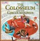 COLOSSEUM AND THE CIRCUS MAXIMUS. CON OCCHIALI 3D (THE)