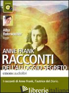RACCONTI DELL'ALLOGGIO SEGRETO LETTO DA ALBA ROHRWACHER. AUDIOLIBRO. CD AUDIO FO