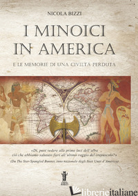 MINOICI IN AMERICA E LE MEMORIE DI UNA CIVILTA' PERDUTA (I)