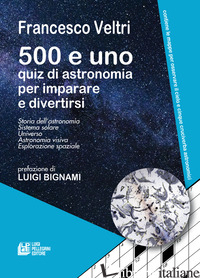 500 E UNO QUIZ DI ASTRONOMIA PER IMPARARE E DIVERTIRSI