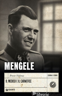 MENGELE. IL MEDICO E IL CARNEFICE