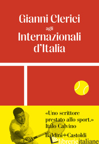 GIANNI CLERICI AGLI INTERNAZIONALI D'ITALIA