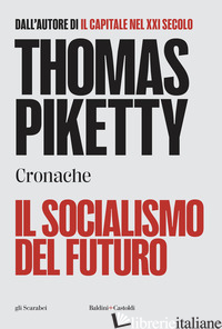 SOCIALISMO DEL FUTURO. CRONACHE (IL)