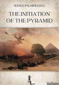 INITIATION OF THE PYRAMID (THE)