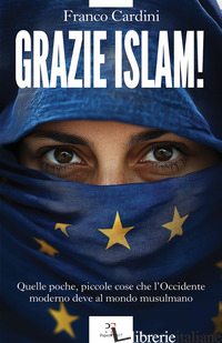 GRAZIE ISLAM! QUELLE POCHE, PICCOLE COSE CHE L'OCCIDENTE DEVE AL MONDO MUSULMANO
