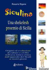 SICULINA UNA SHEKELESH PROEMIO DI SICILIA. ORIGINI ED EVOLUZIONI DI CULTURE E CI