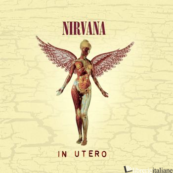 IN UTERO (30TH ANNIVERSARY EDITION: LP + 10" VINYL)