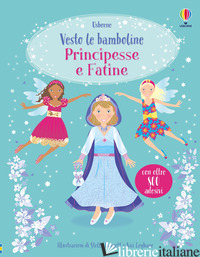 PRINCIPESSE E FATINE. CON ADESIVI