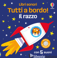 RAZZO. TUTTI A BORDO! EDIZ. A COLORI (IL)