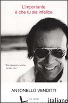 IMPORTANTE E' CHE TU SIA INFELICE (L')