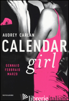 CALENDAR GIRL. GENNAIO, FEBBRAIO, MARZO