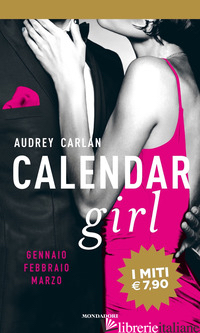 CALENDAR GIRL. GENNAIO, FEBBRAIO, MARZO