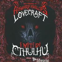 MITI DI CTHULHU. CON T-SHIRT (I)