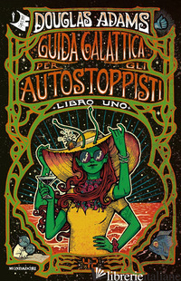 GUIDA GALATTICA PER GLI AUTOSTOPPISTI