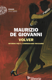 VOLVER. RITORNO PER IL COMMISSARIO RICCIARDI