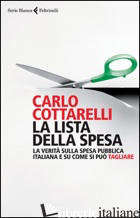 LISTA DELLA SPESA. LA VERITA' SULLA SPESA PUBBLICA ITALIANA E SU COME SI PUO' TA