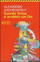 QUANDO TERESA SI ARRABBIO' CON DIO