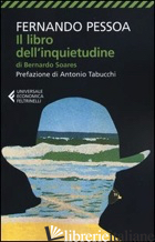 LIBRO DELL'INQUIETUDINE DI BERNARDO SOARES (IL)