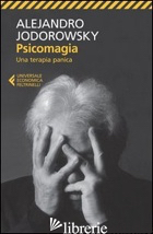 PSICOMAGIA. UNA TERAPIA PANICA