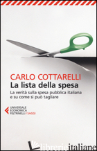 LISTA DELLA SPESA. LA VERITA' SULLA SPESA PUBBLICA ITALIANA E SU COME SI PUO' TA