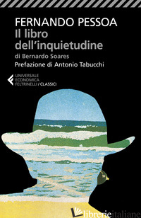 LIBRO DELL'INQUIETUDINE DI BERNARDO SOARES (IL)