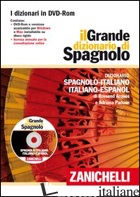 GRANDE DIZIONARIO DI SPAGNOLO. DIZIONARIO SPAGNOLO-ITALIANO, ITALIANO-ESPANOL. D