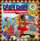 DLEN DLEN ARRIVANO I POMPIERI